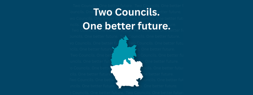 Two Councils. One better future. 